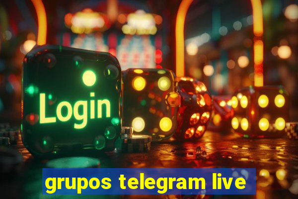 grupos telegram live